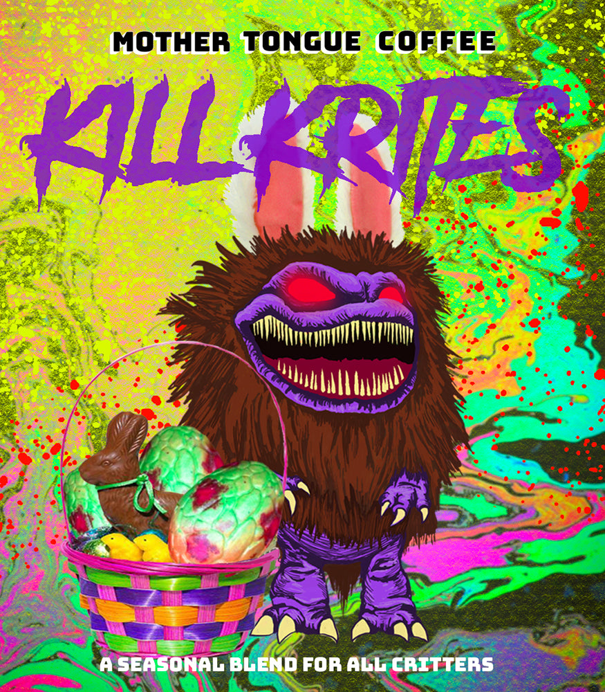 KILL KRITES! - A Spring Seasonal Blend